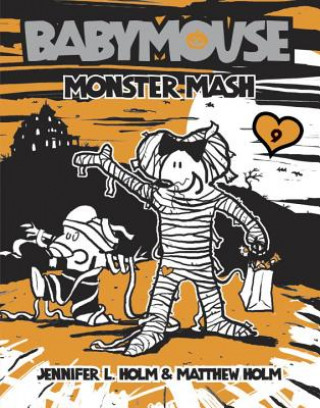 Kniha Monster Mash Jennifer L Holm
