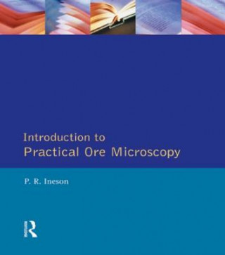 Kniha Introduction to Practical Ore Microscopy P R Ineson