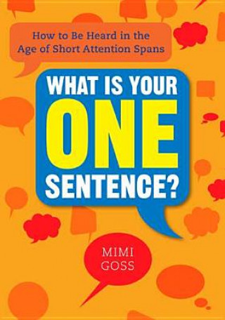 Kniha What Is Your One Sentence? Mimi Goss