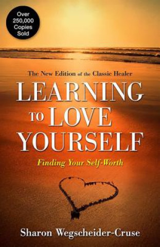 Knjiga Learning to Love Yourself Sharon Wegscheider Cruse