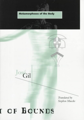 Carte Metamorphoses Of The Body Jose Gil