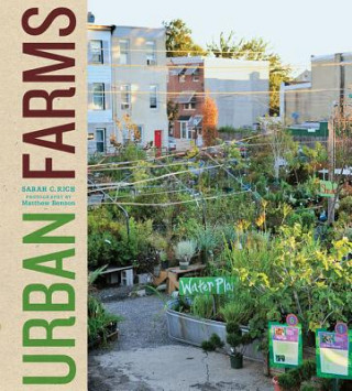 Knjiga Urban Farms Sarah Rich