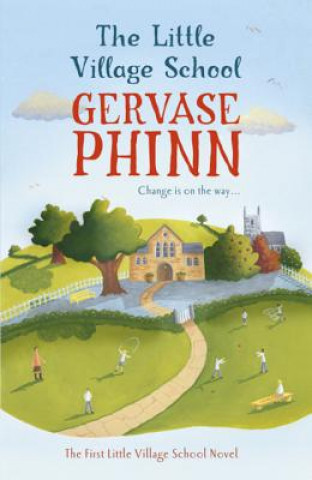 Książka Little Village School Gervase Phinn