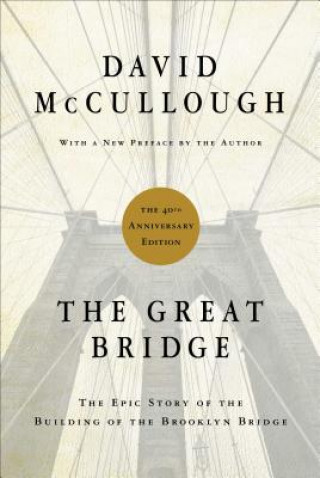Kniha Great Bridge David McCullough