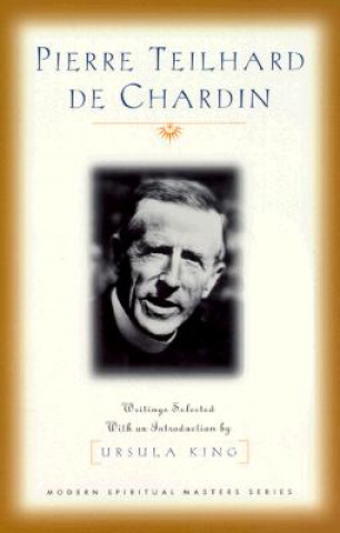 Kniha Pierre Teilhard De Chardin Pierre Teilhard