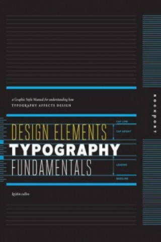 Kniha Design Elements, Typography Fundamentals Kristen Cullen