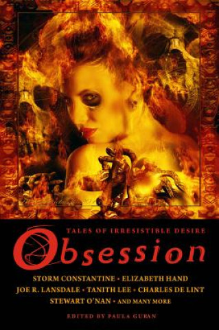 Kniha Obsession: Tales of Irresistible Desire Storm Constantine