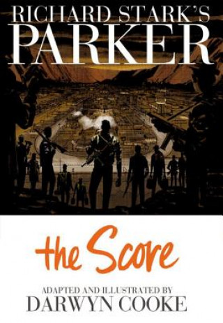 Carte Richard Stark's Parker The Score Darwyn Cooke