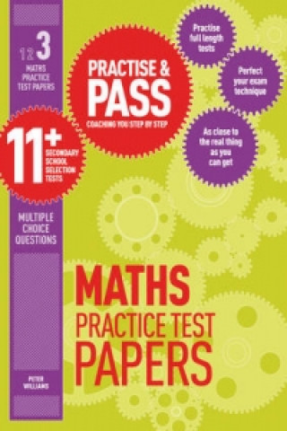 Könyv Practise & Pass 11+ Level Three: Maths Practice Test Papers Peter Williams