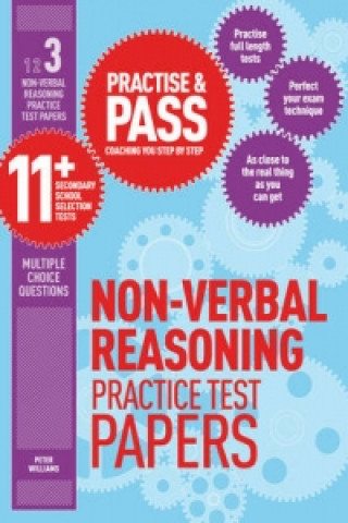 Könyv Practise & Pass 11+ Level Three: Non-verbal Reasoning Practice Test Papers Peter Williams