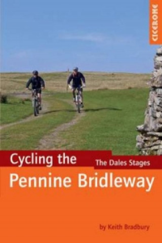 Kniha Cycling the Pennine Bridleway Keth Bradbury