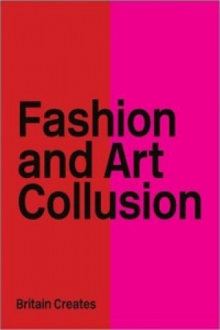 Kniha Fashion and Art Collusion Edward Booth Clibborn