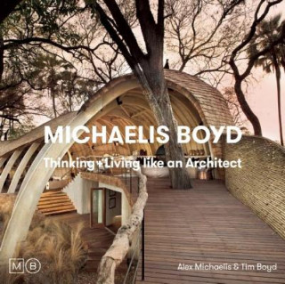 Knjiga Thinking & Living Like An Architect Alex Michaelis