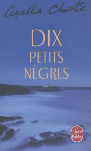 Könyv Dix Petits Negres Agatha Christie