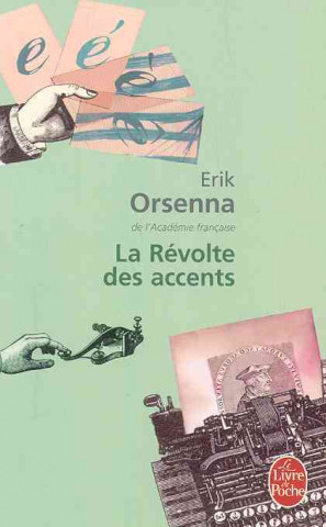 Book La revolte des accents Erik Orsenna