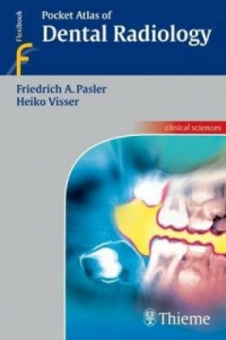 Könyv Pocket Atlas of Dental Radiology Friedrich Anton Pasler