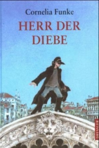 Kniha Herr der Diebe Cornelia Funke