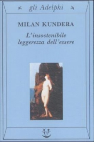 Книга L'insostenibile leggerezza dell'essere Milan Kundera