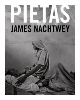 Könyv Pietas James Nachtwey