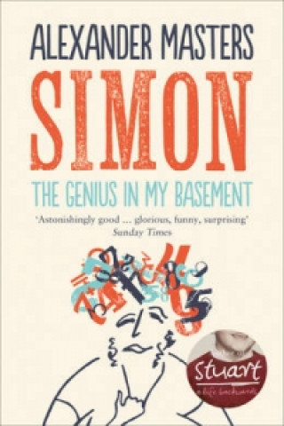 Könyv Simon: The Genius in my Basement Alexander Masters
