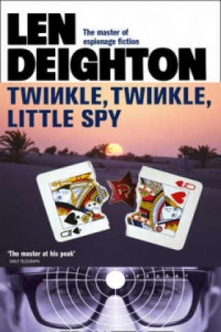 Kniha Twinkle Twinkle Little Spy Len Deighton