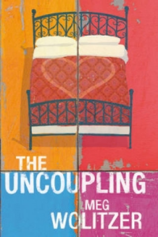 Kniha Uncoupling Meg Wolitzer