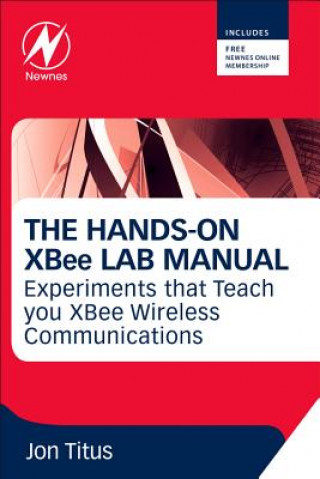 Könyv Hands-on XBEE Lab Manual Jonathan Titus