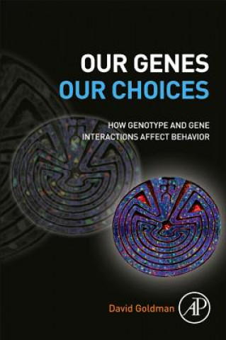 Carte Our Genes, Our Choices David Goldman
