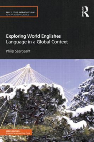Книга Exploring World Englishes Philip Seargeant