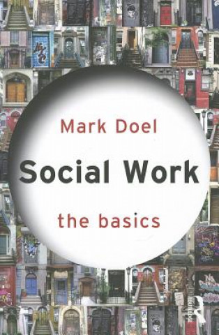 Könyv Social Work: The Basics Mark Doel