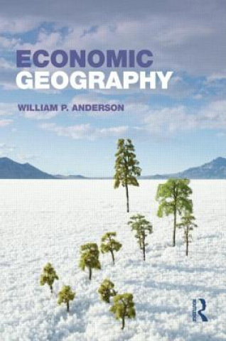 Βιβλίο Economic Geography William P Anderson