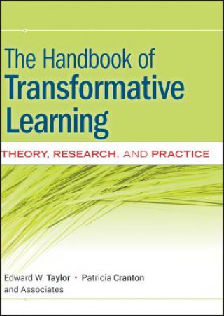 Könyv Handbook of Transformative Learning - Theory, Research and Practice Edward W. Taylor