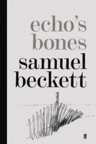 Könyv Echo's Bones Samuel Beckett