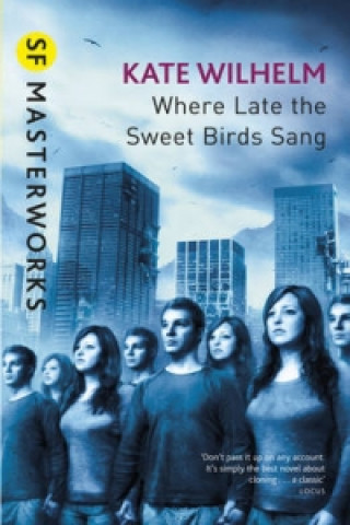 Book Where Late The Sweet Birds Sang Kate Wilhelm