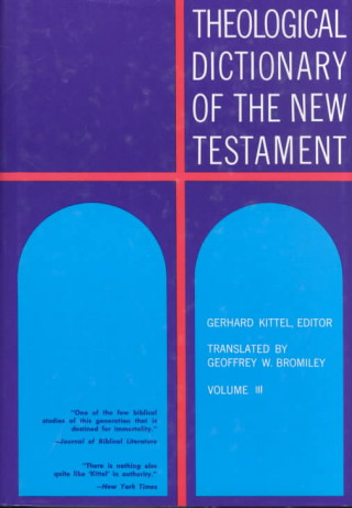 Carte Theological Dictionary of the New Testament G. Kittel
