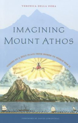 Carte Imagining Mount Athos Veronica della Dora
