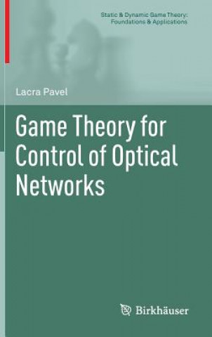 Kniha Game Theory for Control of Optical Networks Pavel