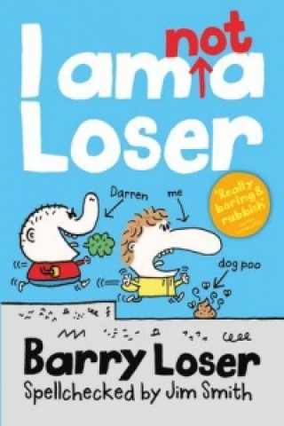 Könyv Barry Loser: I am Not a Loser Jim Smith