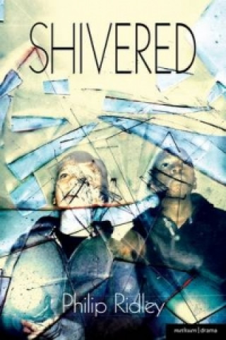 Buch Shivered Philip Ridley