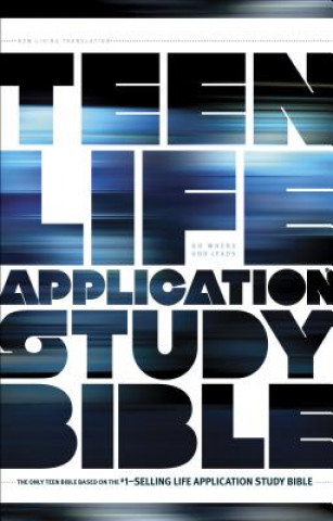 Carte NLT Teen Life Application Study Bible 