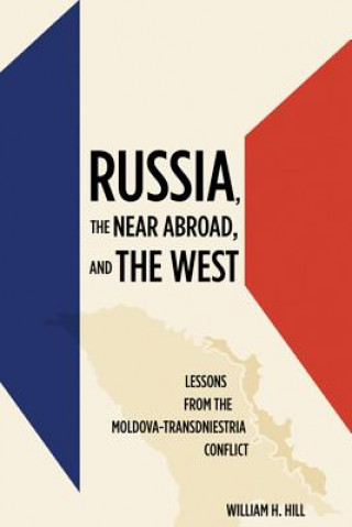 Carte Russia, the Near Abroad, and the West William Hill