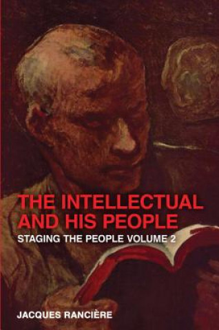 Book Intellectual and His People Jacques Ranciére