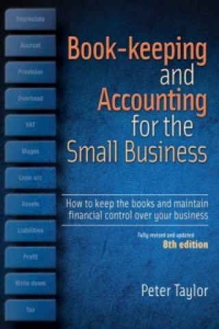 Könyv Book-Keeping & Accounting For the Small Business, 8th Edition Peter Taylor