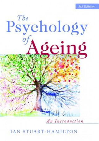 Kniha Psychology of Ageing Ian Stuart-Hamilton