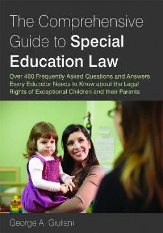 Kniha Comprehensive Guide to Special Education Law George A Giuliani