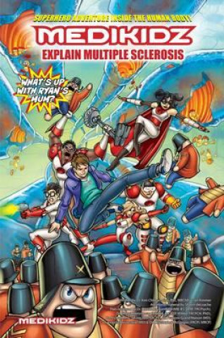 Knjiga Medikidz Explain Multiple Sclerosis Kim Chilman-Blair