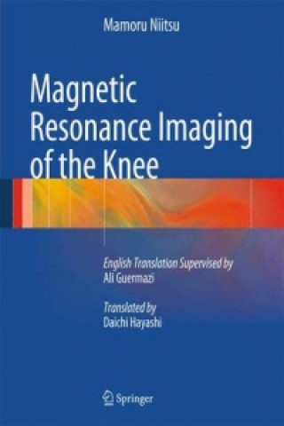 Könyv Magnetic Resonance Imaging of the Knee Niitsu