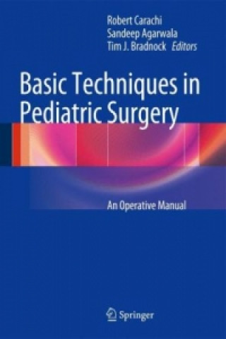 Carte Basic Techniques in Pediatric Surgery Carachi