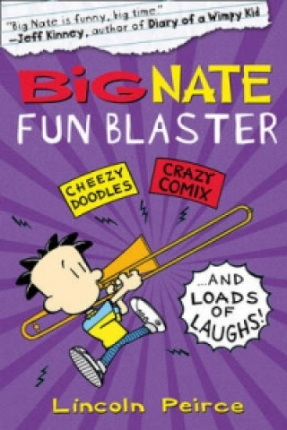 Kniha Big Nate Fun Blaster Lincoln Peirce