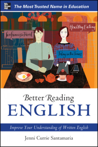 Kniha Better Reading English: Improve Your Understanding of Written English Jenni Currie Santamaria